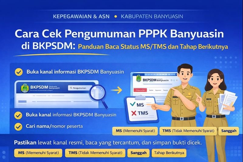Ilustrasi cara cek pengumuman PPPK Banyuasin di BKPSDM dan memahami status MS/TMS