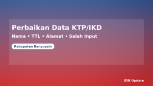 Ilustrasi panduan memperbaiki data KTP elektronik atau IKD di Kabupaten Banyuasin (nama, tempat tanggal lahir, alamat, salah input)