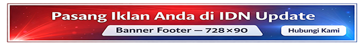 Pasang Iklan Anda di IDN Update - Banner Footer 728x90