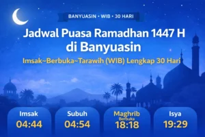 Ilustrasi jadwal puasa Ramadhan 1447 H di Kabupaten Banyuasin (WIB) dengan info imsak, subuh, maghrib (berbuka), dan isya.