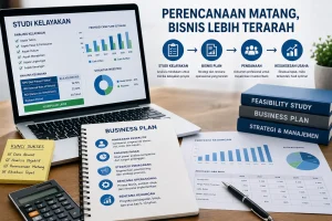 Ilustrasi studi kelayakan dan bisnis plan untuk membantu perencanaan usaha berbasis data