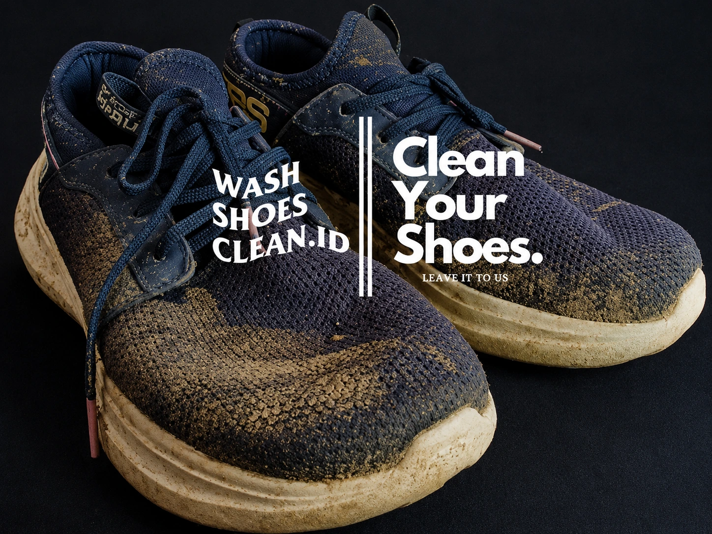 Ilustrasi sepatu kotor dengan tulisan Wash Shoes Clean ID untuk layanan cuci sepatu.